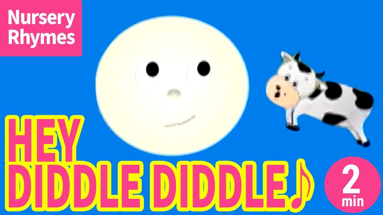 ♬Hey Diddle Diddle【Nursery Rhyme, Kids Song for Children】
