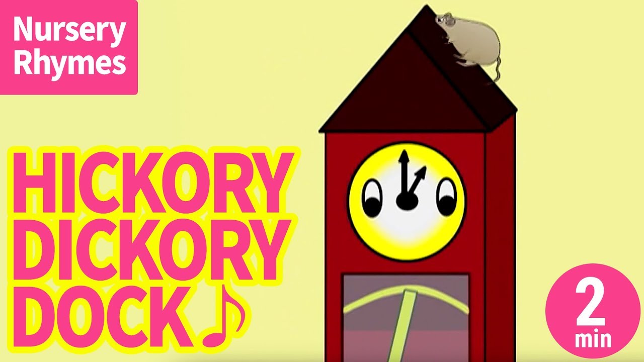 ♬Hickory Dickory Dock【Nursery Rhyme, Kids Song for Children】