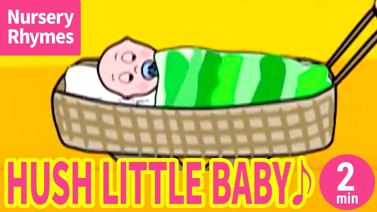 ♬Hush Little Baby【Nursery Rhyme, Kids Song for Children】