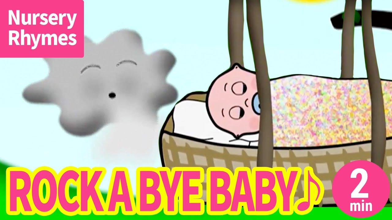 ♬Rock A Bye Baby【Nursery Rhyme, Kids Song for Children】