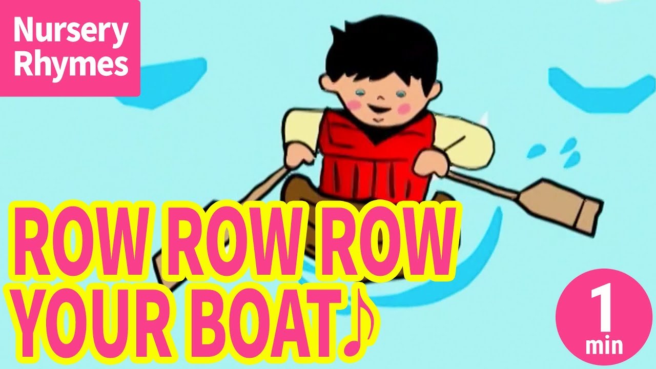♬Row Row Row Your Boat【Nursery Rhyme, Kids Song for Children】