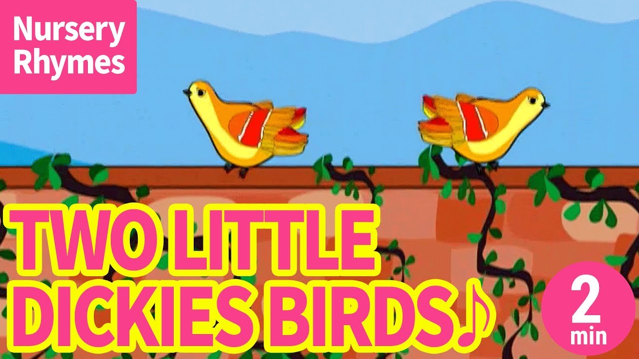 ♬Two Little Dickies Birds【Nursery Rhyme, Kids Song for Children】
